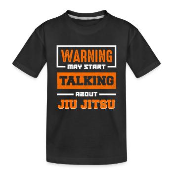 Avertissement Jiu Jitsu Sujet de conversation - T-shirt bio Premium Enfant - noir - Devant