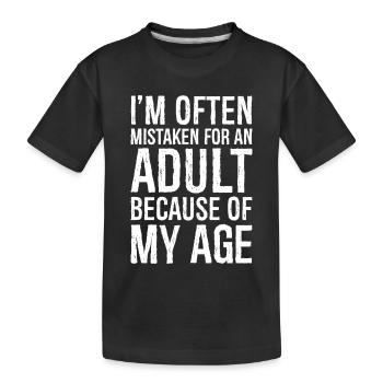 On me prend souvent pour un adulte à cause de mon âge - T-shirt bio Premium Enfant - noir - Devant