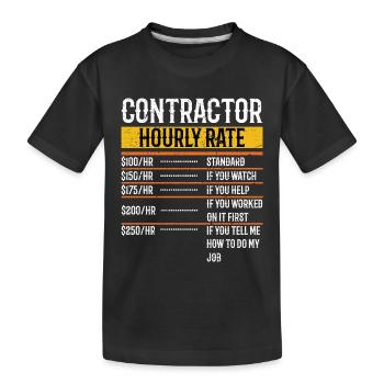 Funny Contractor Hourly Rate Handyman Labor Rate - Kinder Premium Bio T-Shirt - Schwarz - Vorne