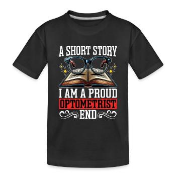 Optométriste Une courte histoire Je suis un ophtalmologiste fier - T-shirt bio Premium Enfant - noir - Devant