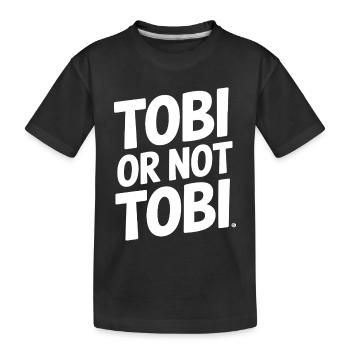 Tobi ou pas Tobi – Telle est la question - T-shirt bio Premium Enfant - noir - Devant