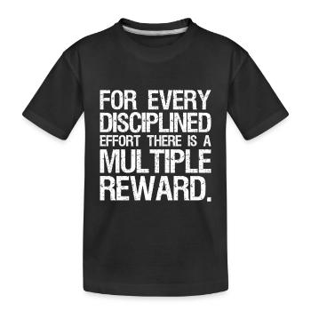 Pour chaque effort discipliné, il y a une - T-shirt bio Premium Enfant - noir - Devant