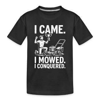Je suis venu, j’ai fauché, j’ai conquis - T-shirt bio Premium Enfant - noir - Devant
