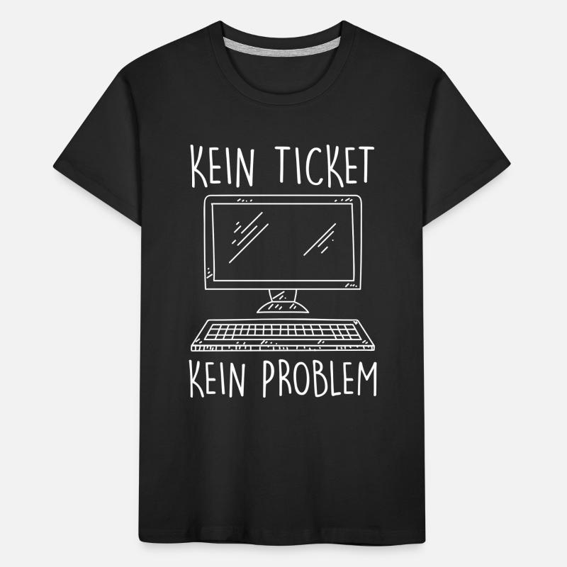 IT Support NO TICKET NO PROBLEM Funny Kids' Premium Organic T-Shirt