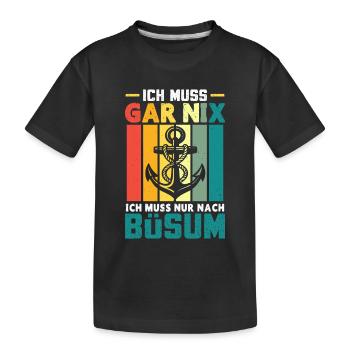 Vacances à la mer du Nord N’A PAS BESOIN D’ALLER À BÜSUM - T-shirt bio Premium Enfant - noir - Devant