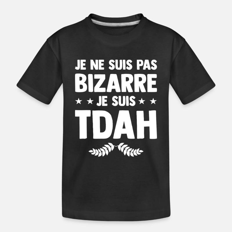 Je suis TDAH - Hyperactif Hyperactivité Humour - T-shirt bio Premium Enfant - noir