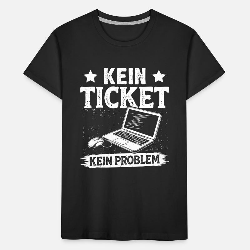 Nerd Computer NO TICKET NO PROBLEM FUNNY Kids' Premium Organic T-Shirt