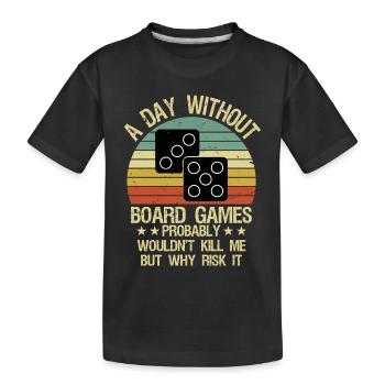 Chemise de jeux de société drôles : Une journée sans jeux de société - T-shirt bio Premium Enfant - noir - Devant