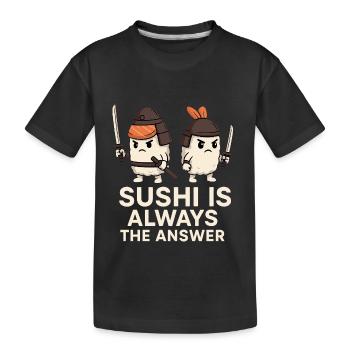 Le sushi est toujours la solution - T-shirt bio Premium Enfant - noir - Devant