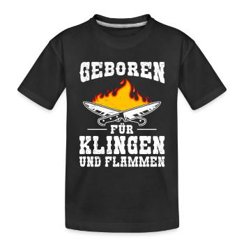 Chef BORN FOR BLADES AND FLAMES Funny - Kids' Premium Organic T-Shirt - black - Front