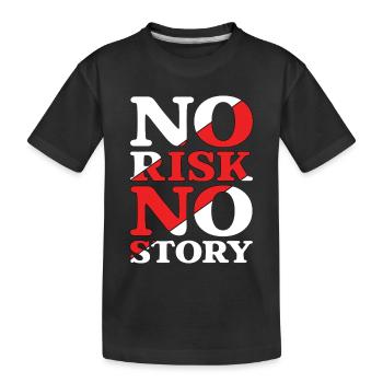 No Risk No Story - Kids' Premium Organic T-Shirt - black - Front