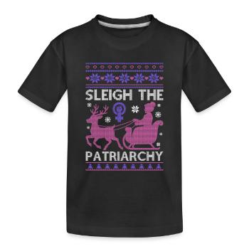 Sleigh The Patriarchy - Kids' Premium Organic T-Shirt - black - Front