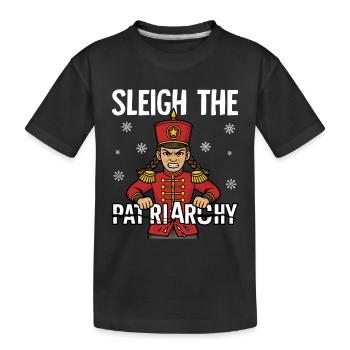 Sleigh The Patriarchy - Kids' Premium Organic T-Shirt - black - Front