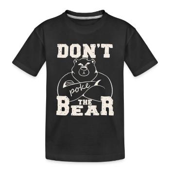 Don't Poke Mama Papa Bear Graphic - Kids' Premium Organic T-Shirt - black - Front