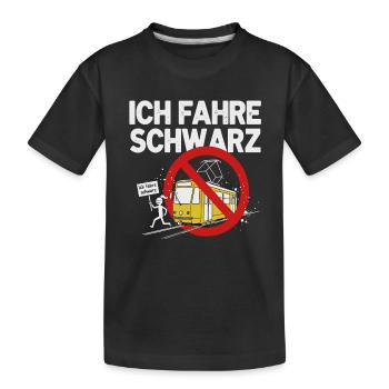 Schwarzfahrer - Ich fahre schwarz - Öffis Protest  - Kinder Premium Bio T-Shirt - Schwarz - Vorne