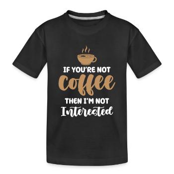 Coffee or no interest - Kids' Premium Organic T-Shirt - black - Front
