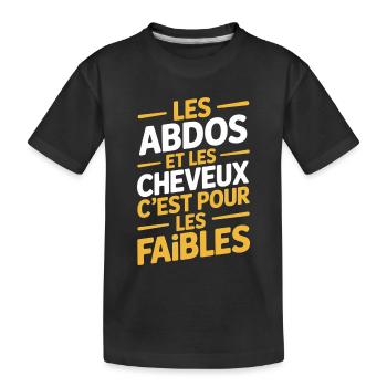 Abdos Cheveux pour Les Faibles - Chauve Gros Bide - T-shirt bio Premium Enfant - noir - Devant
