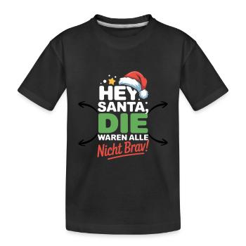 Hé le Père Noël n’était pas drôle et drôle - T-shirt bio Premium Enfant - noir - Devant