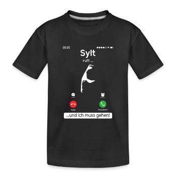 SYLT APPELLE ET JE DOIS Y ALLER Sylt Drôle - T-shirt bio Premium Enfant - noir - Devant