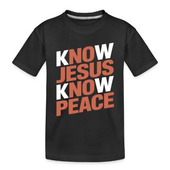 Know Jesus Know Peace - Kids' Premium Organic T-Shirt - black - Front