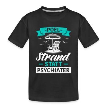 Island POEL BEACH AU LIEU DE PSYCHIATRE Drôle - T-shirt bio Premium Enfant - noir - Devant