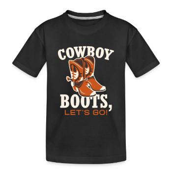 Cowboy Boots Let's Go - Kids' Premium Organic T-Shirt - black - Front