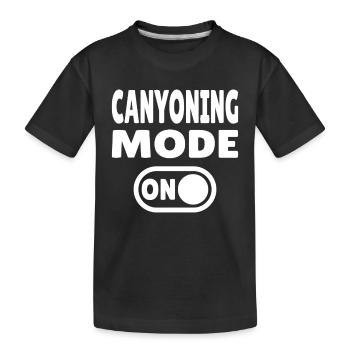 Canyoning Mode ON – Schalter auf Adrenalin - Kinder Premium Bio T-Shirt - Schwarz - Vorne