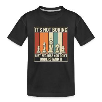 Schach ist nicht langweilig – Retro Strategie Desi - Kinder Premium Bio T-Shirt - Schwarz - Vorne