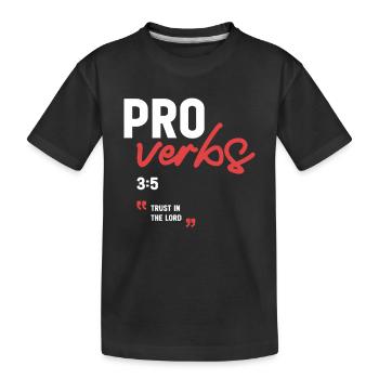 Trust in the Lord Proverbs 3:5 Bible Verse - Kids' Premium Organic T-Shirt - black - Front