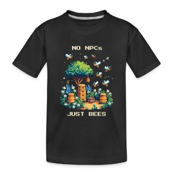 Pas de PNJ, seulement des abeilles | Apiculture & Miel - T-shirt bio Premium Enfant - noir - Devant