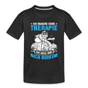 vacances en mer du Nord BESOIN DE PAS DE THÉRAPIE DOIT ÊTRE APRÈS - T-shirt bio Premium Enfant - noir - Devant