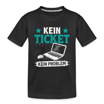 Nerd Computer KEIN TICKET KEIN PROBLEM LUSTIG - Kinder Premium Bio T-Shirt - Schwarz - Vorne
