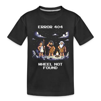 Fehler 404: Rad fehlt | Steinzeit Humor - Kinder Premium Bio T-Shirt - Schwarz - Vorne