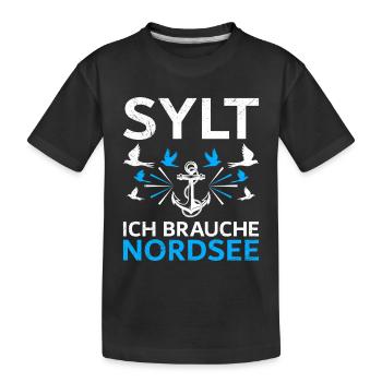 Vacances en mer du Nord SYLT J’AI BESOIN DE MER DU NORD Drôle - T-shirt bio Premium Enfant - noir - Devant