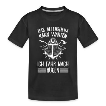 Opa ALTERSHEIM KANN WARTEN FAHR NACH RÜGEN - Kinder Premium Bio T-Shirt - Schwarz - Vorne
