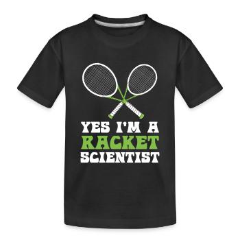 Racket Scientist Saying - Kids' Premium Organic T-Shirt - black - Front