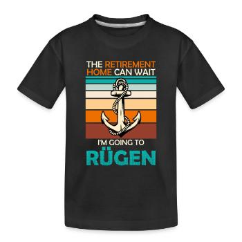 Retraités MAISON DE RETRAITE PEUT ATTENDRE : FERRY POUR RÜGEN - T-shirt bio Premium Enfant - noir - Devant