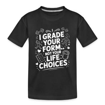 PT Educator I Grade Your Form Movement Therapy - Kinder Premium Bio T-Shirt - Schwarz - Vorne