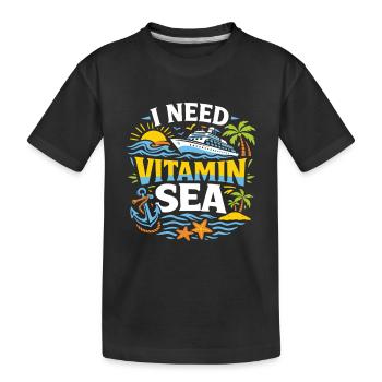 I Need Vitamin Sea | Cruise pun motif - Kids' Premium Organic T-Shirt - black - Front