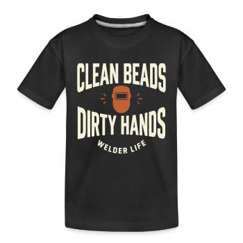 Clean Beads Dirty Hands Welder Life - Kids' Premium Organic T-Shirt - black - Front