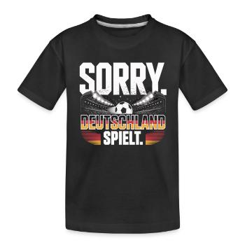 Sorry Deutschland Spielt Fußball Fan - Kinder Premium Bio T-Shirt - Schwarz - Vorne
