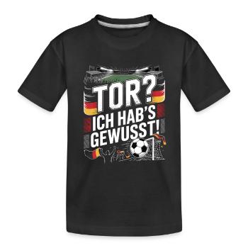 Tor? Ich hab’s gewusst! Fußball Fan - Kinder Premium Bio T-Shirt - Schwarz - Vorne