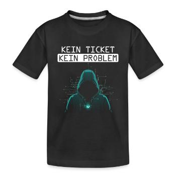 Informatik KEIN TICKET KEIN PROBLEM LUSTIGES - Kinder Premium Bio T-Shirt - Schwarz - Vorne