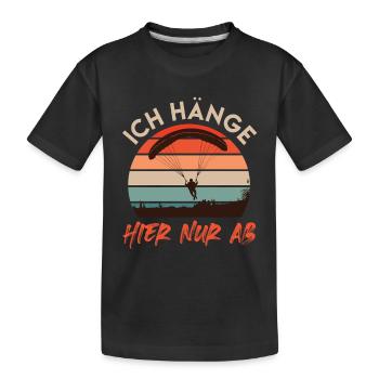 Gleitschirm ICH HÄNGE HIER NUR AB Lustiges - Kinder Premium Bio T-Shirt - Schwarz - Vorne