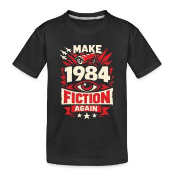 Make 1984 Fiction Again - Kinder Premium Bio T-Shirt - Schwarz - Vorne