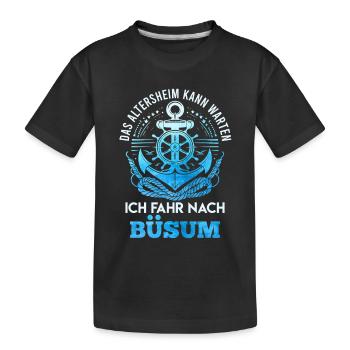 Opa DAS ALTERSHEIM KANN WARTEN FAHR NACH BÜSUM - Kinder Premium Bio T-Shirt - Schwarz - Vorne