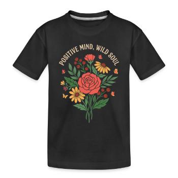 Positive Mind Wild Soul Blumendesign - Kinder Premium Bio T-Shirt - Schwarz - Vorne