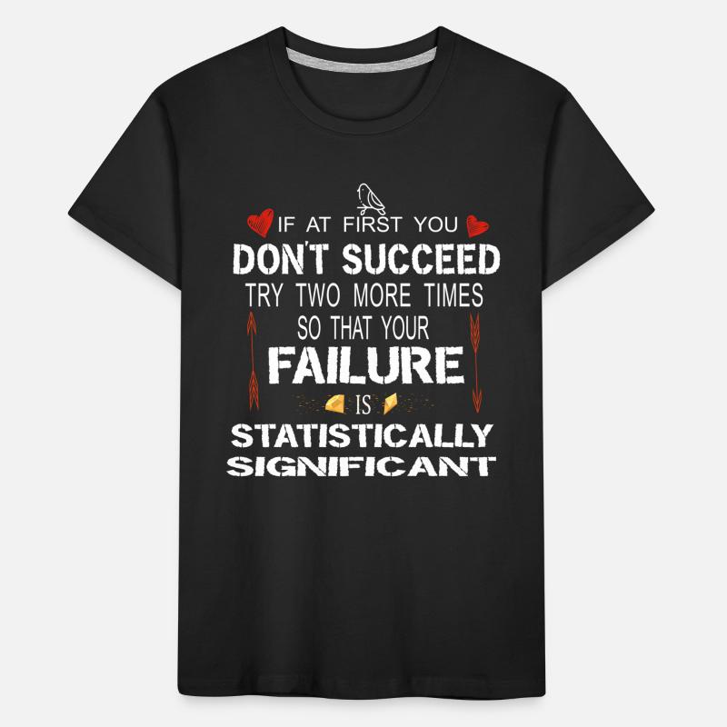 Statistically Significant Failure Funny Science Ar Kids' Premium Organic T-Shirt