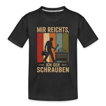 Mir reichts Ich geh schrauben Vintage Schrauber - Kinder Premium Bio T-Shirt - Schwarz - Vorne