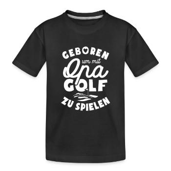 Geboren um mit Opa Golf zu spielen - Kinder Premium Bio T-Shirt - Schwarz - Vorne